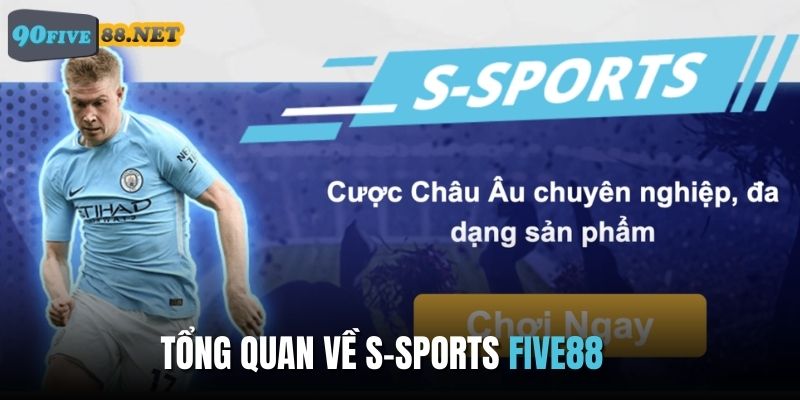 Giới thiệu tổng quan về S-SPORTS