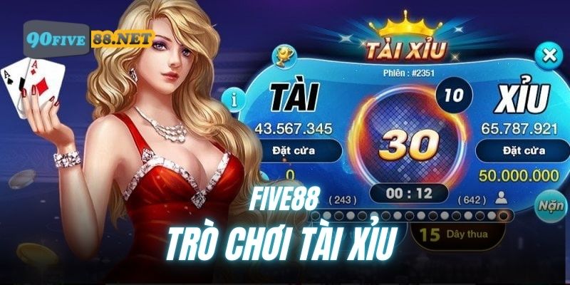 Giới thiệu sơ bộ về game Tài Xỉu FIVE88